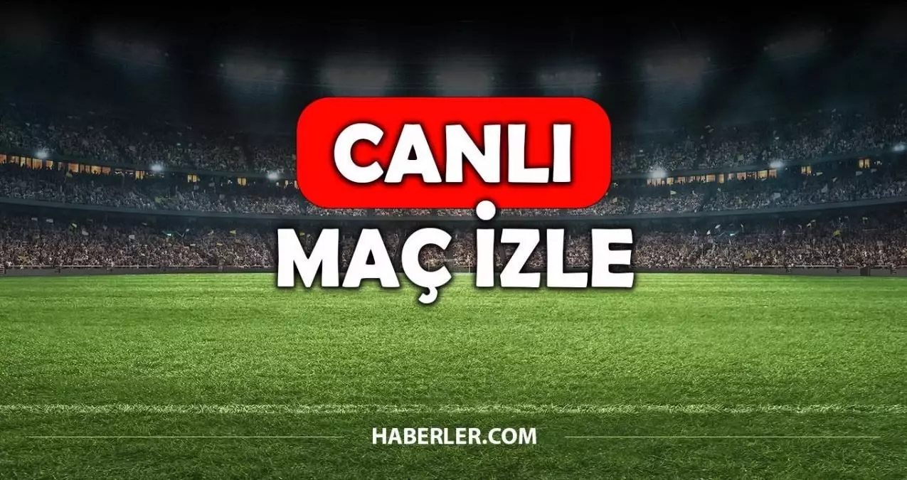 Canlı maç izle